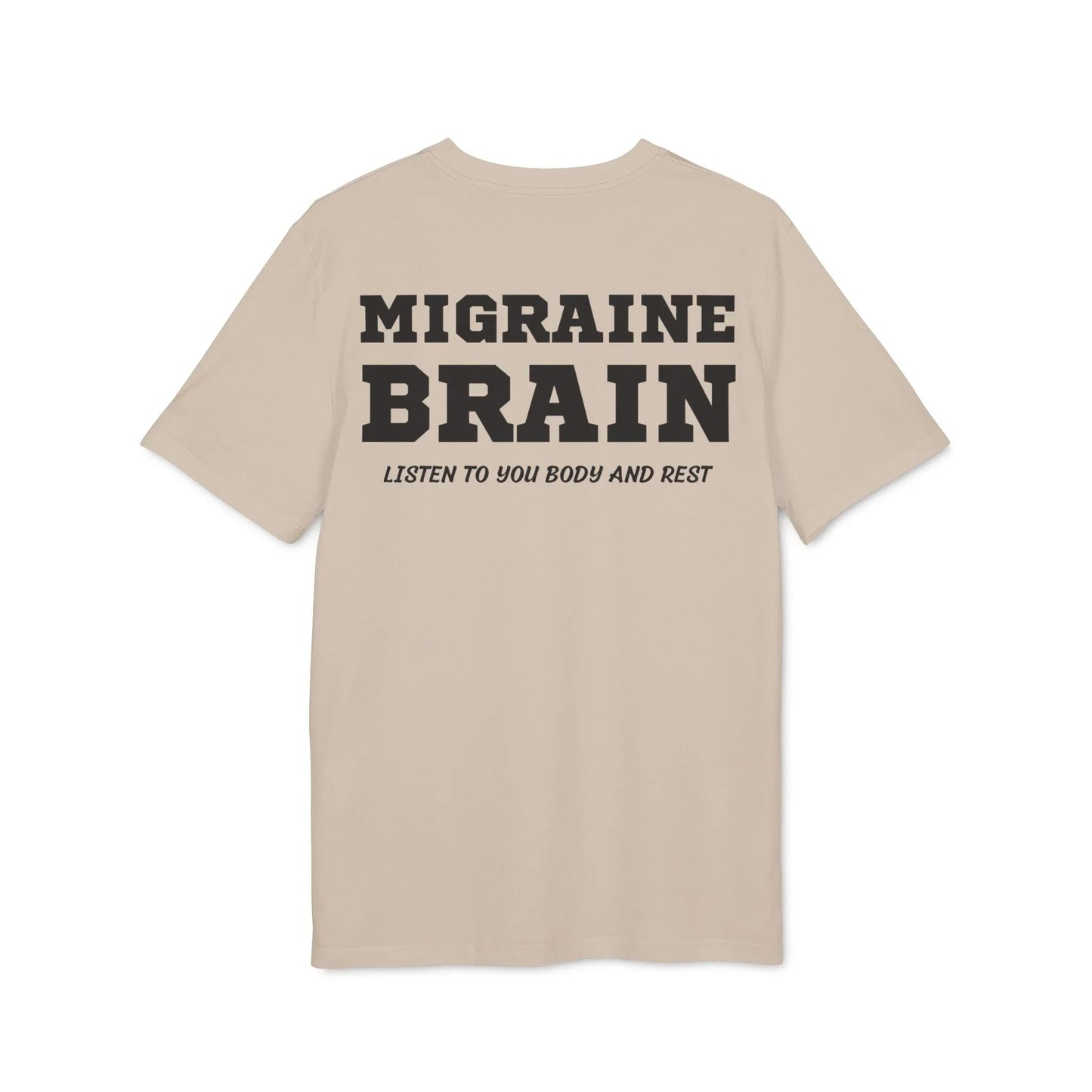 Migraine Brain listen to you body and rest - See the Way - Premium Bio Unisex T-Shirt - Back Print - STREET STYLE