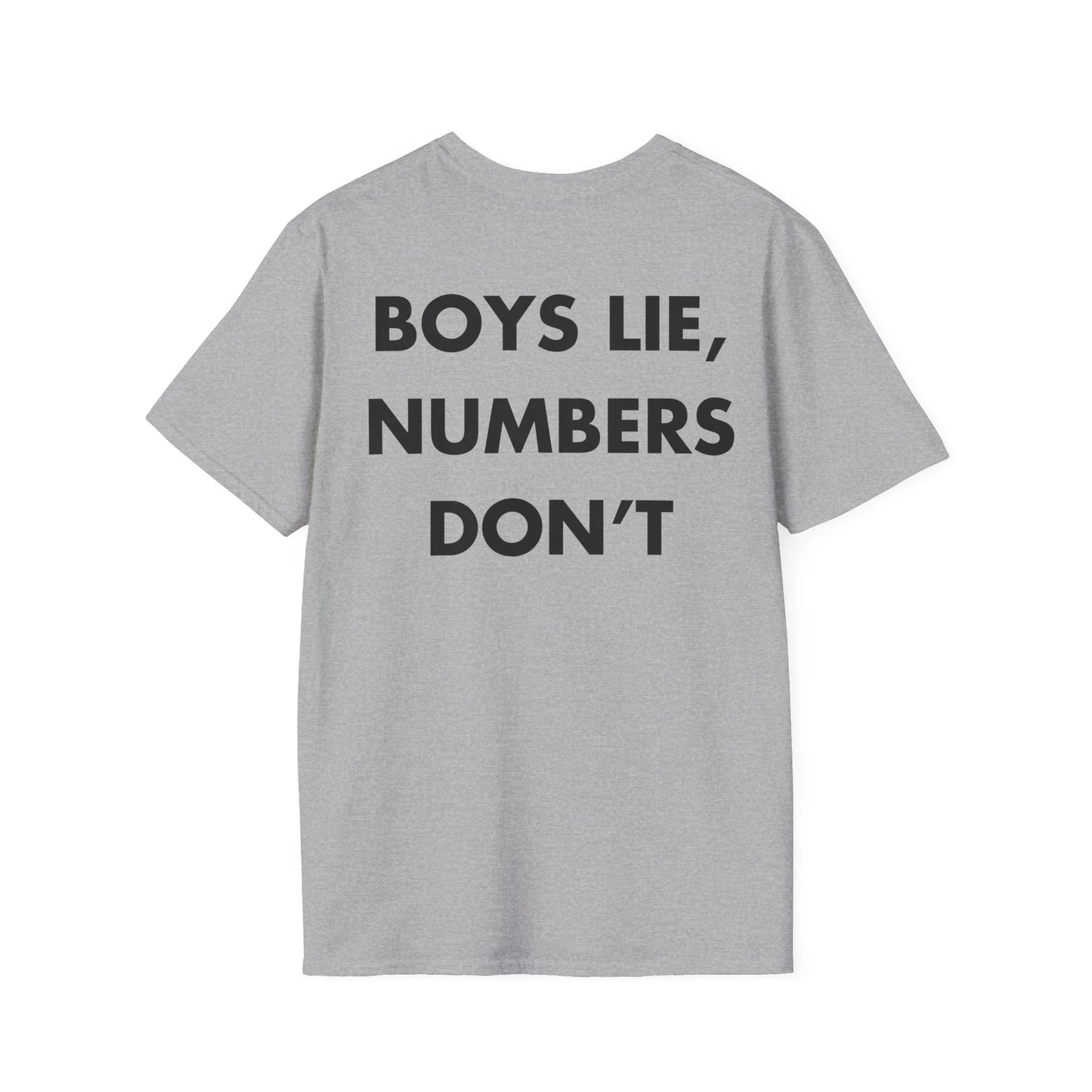 BOYS LIE, NUMBERS DON’T - Everything I Love - Unisex T-Shirt - Back Print - STREET STYLE