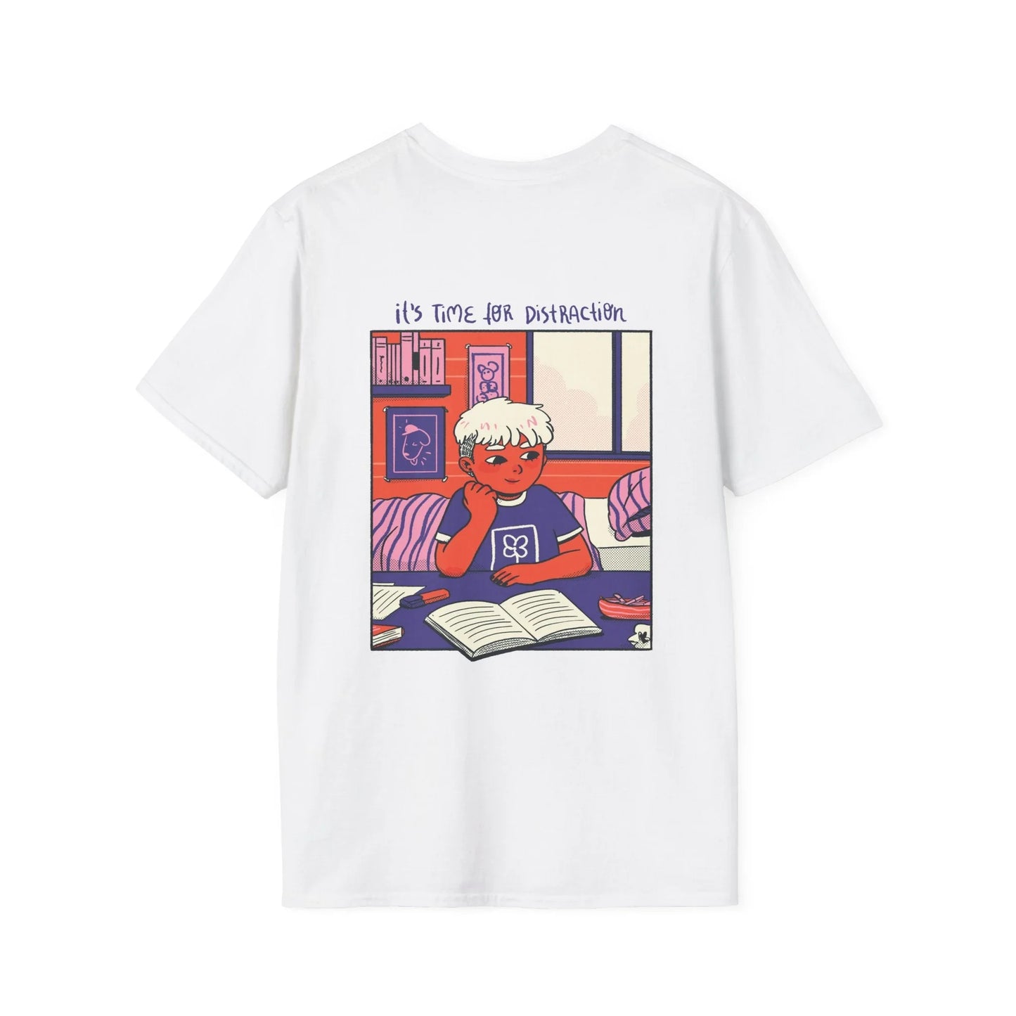 It´s time for distraction - Cozy at Home - Unisex T-Shirt - Back Print - STREET STYLE