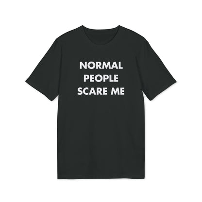 Normal People scare me - Everything I Love - Premium Bio Unisex T-Shirt - Front Print - STREET STYLE