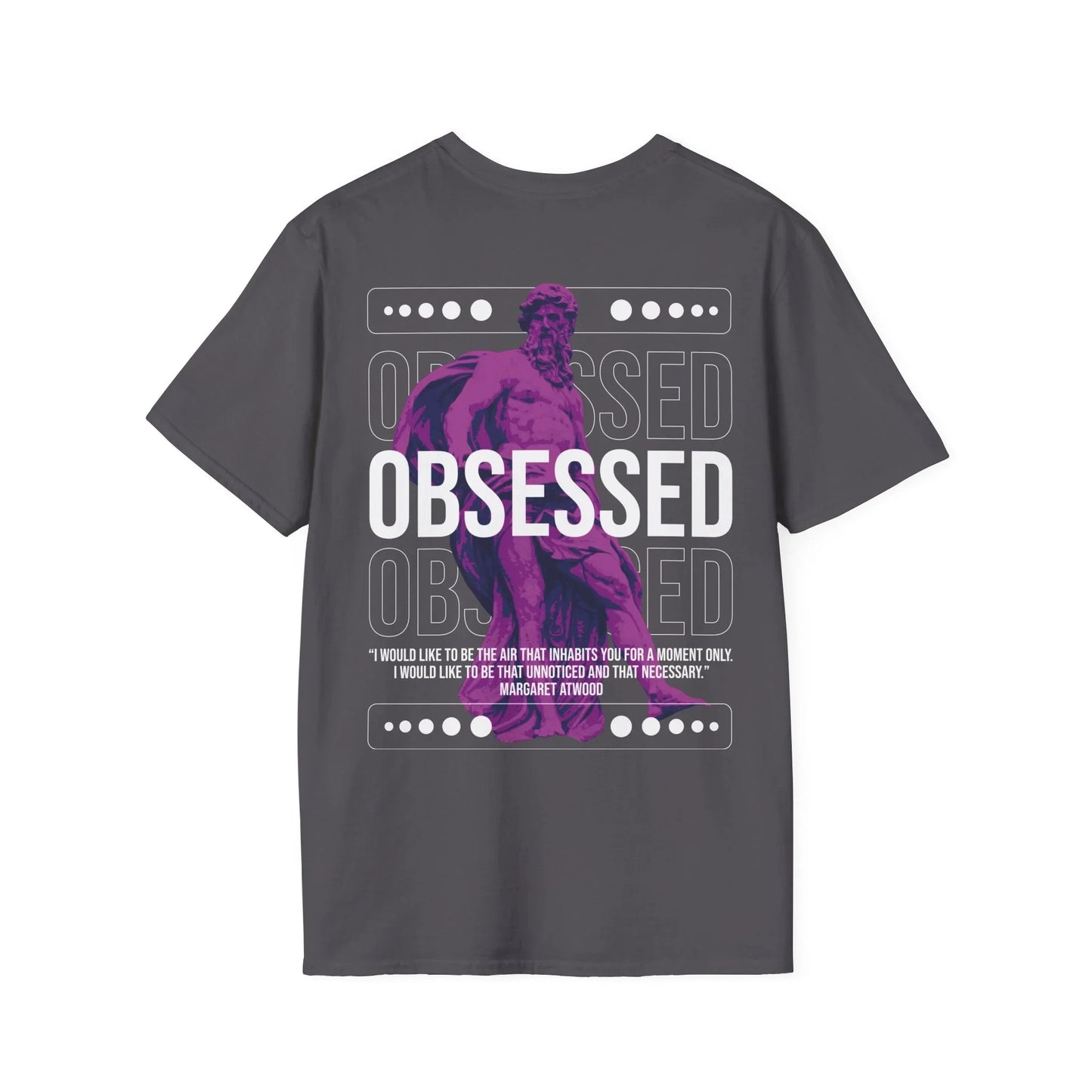 Obsessed - Streetwear - Gods Way - Unisex T-Shirt - Back Print - STREET STYLE