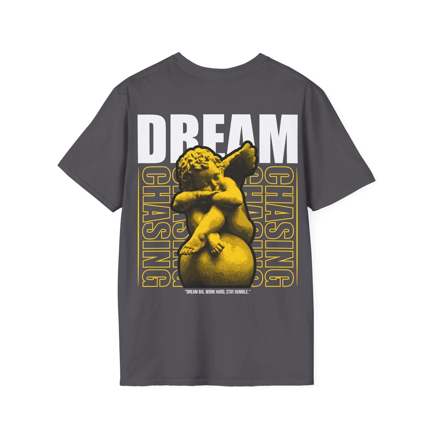 Dream chasing - Streetwear - Gods Way - Unisex T-Shirt - Back Print - STREET STYLE