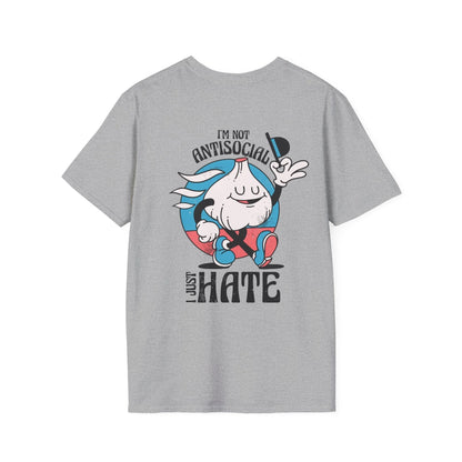 I´m not Antisocial I just hate - Antisocial Retro - Unisex T-Shirt - Back Print - STREET STYLE