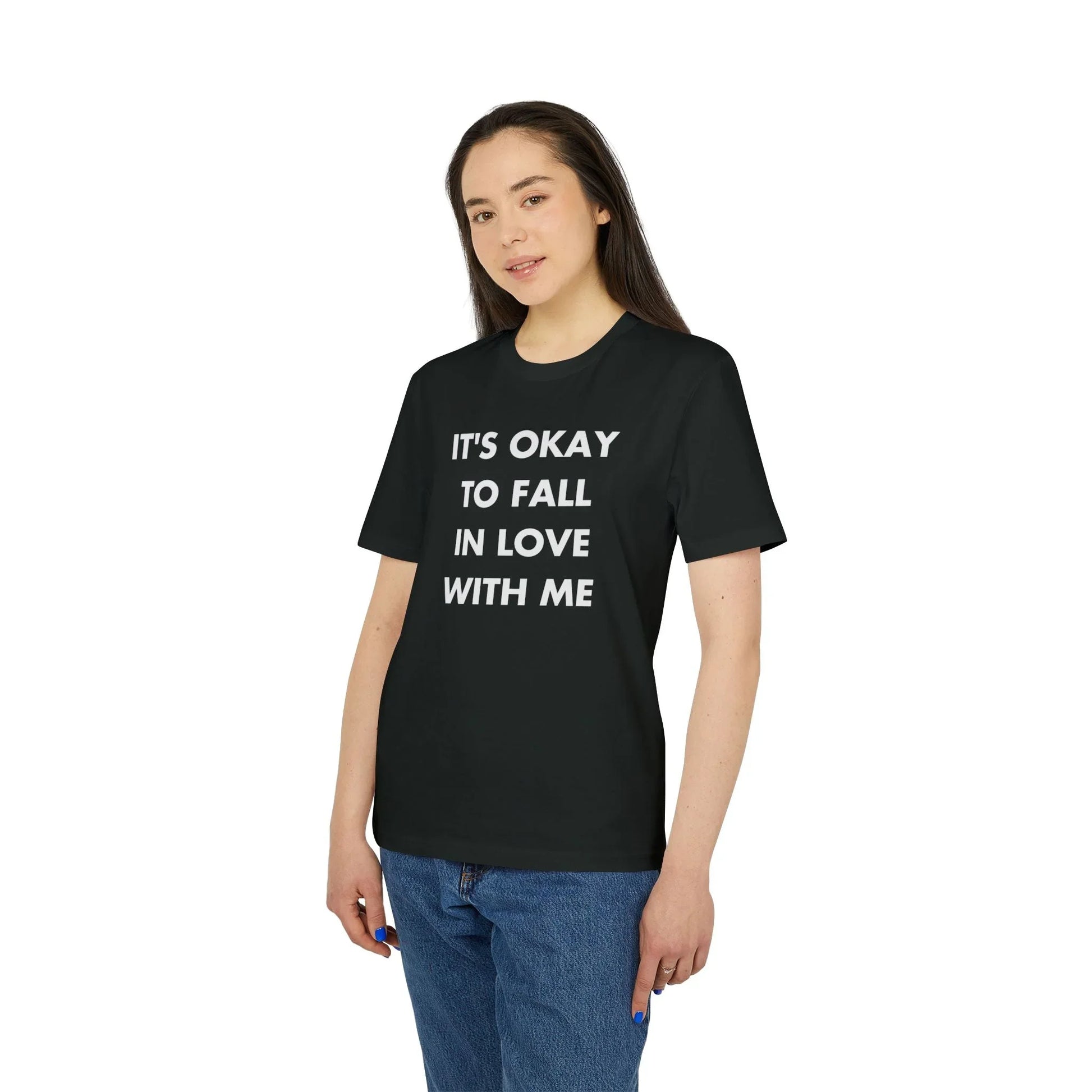 It´s okay to Fall in Love with me - Everything I Love - Premium Bio Unisex T-Shirt - Front Print - STREET STYLE