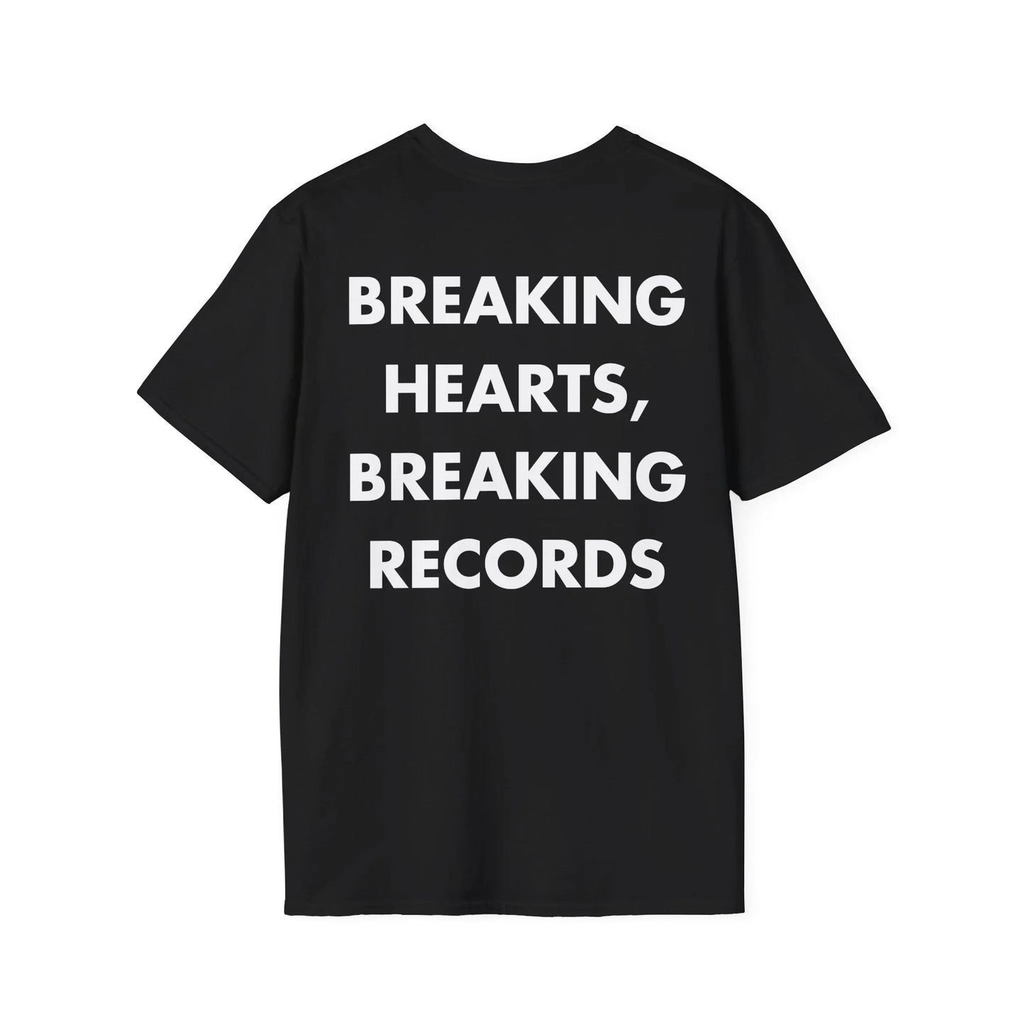 BREAKING HEARTS, BREAKING RECORDS - Everything I Love - Unisex T-Shirt - Back Print - STREET STYLE