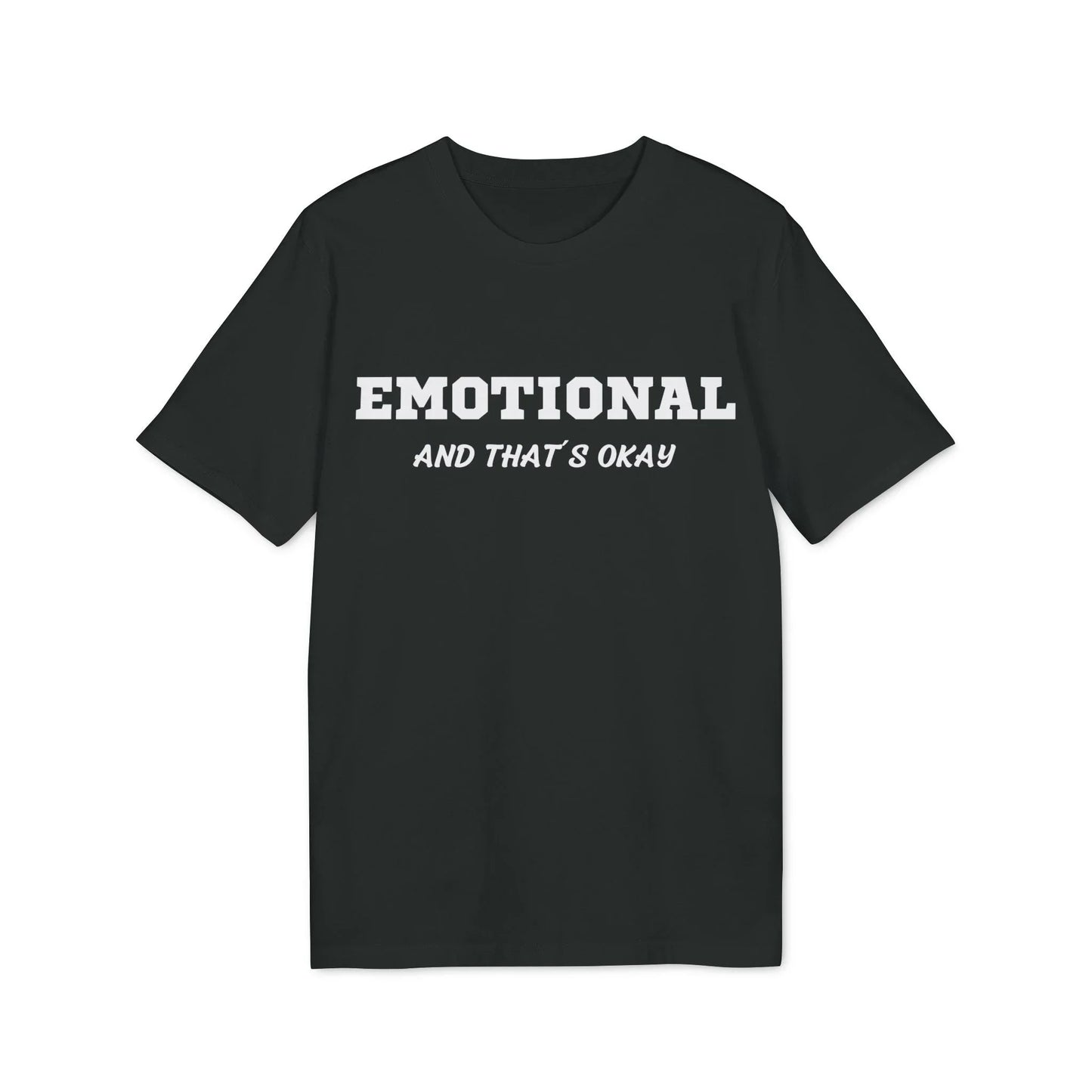 Emotional and that´s okay - See the Way - Premium Bio Unisex T-Shirt - Front Print - STREET STYLE