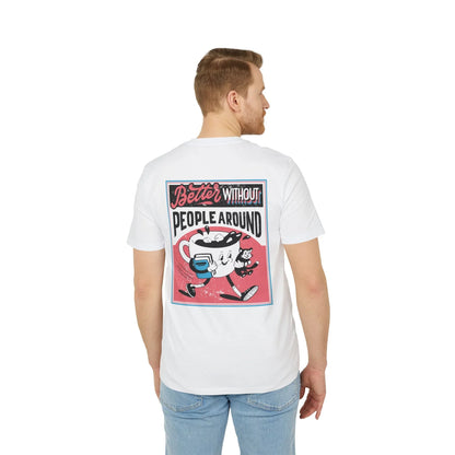 Better without People around - Antisocial Retro - Premium Bio Unisex T-Shirt - Back Print - STREET STYLE