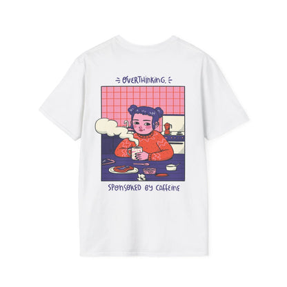 Overthinking sponsored by caffeine - Cozy at Home - Unisex T-Shirt - Back Print - STREET STYLE