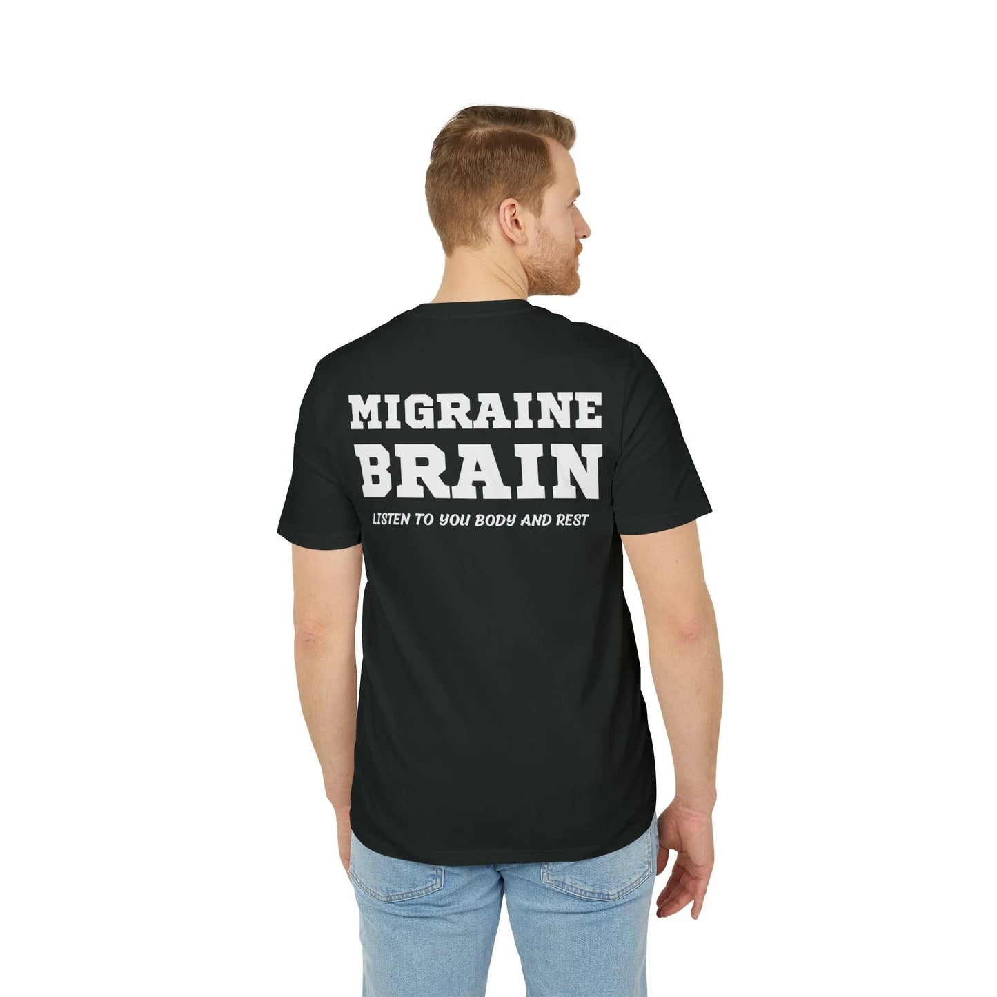 Migraine Brain listen to you body and rest - See the Way - Premium Bio Unisex T-Shirt - Back Print - STREET STYLE