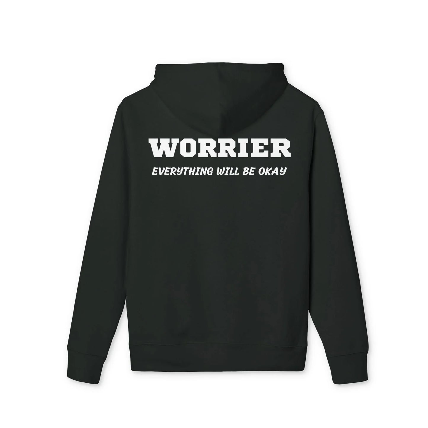 Worrier everything will be okay - See the Way - Premium Bio Unisex Hoodie - Back Print - STREET STYLE