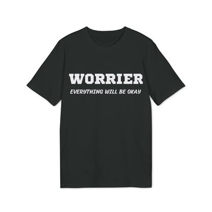 Worrier everything will be okay - See the Way - Premium Bio Unisex T-Shirt - Front Print - STREET STYLE