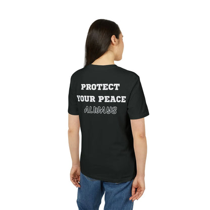 Protect Your Peace Always - See the Way - Premium Bio Unisex T-Shirt - Back Print - STREET STYLE