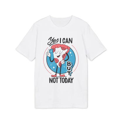 Yes I can but not Today - Antisocial Retro - Premium Bio Unisex T-Shirt - Front Print - STREET STYLE