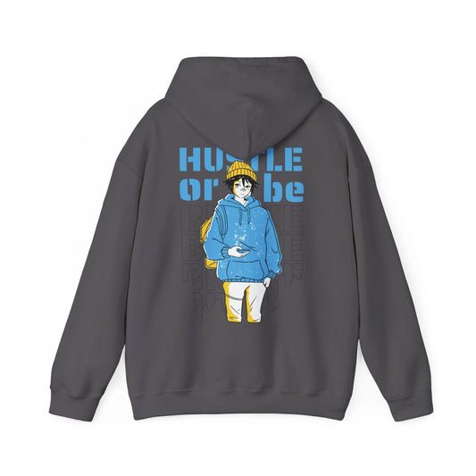 Hustle or be Broke - Anime World - Unisex Hoodie - STREET STYLE
