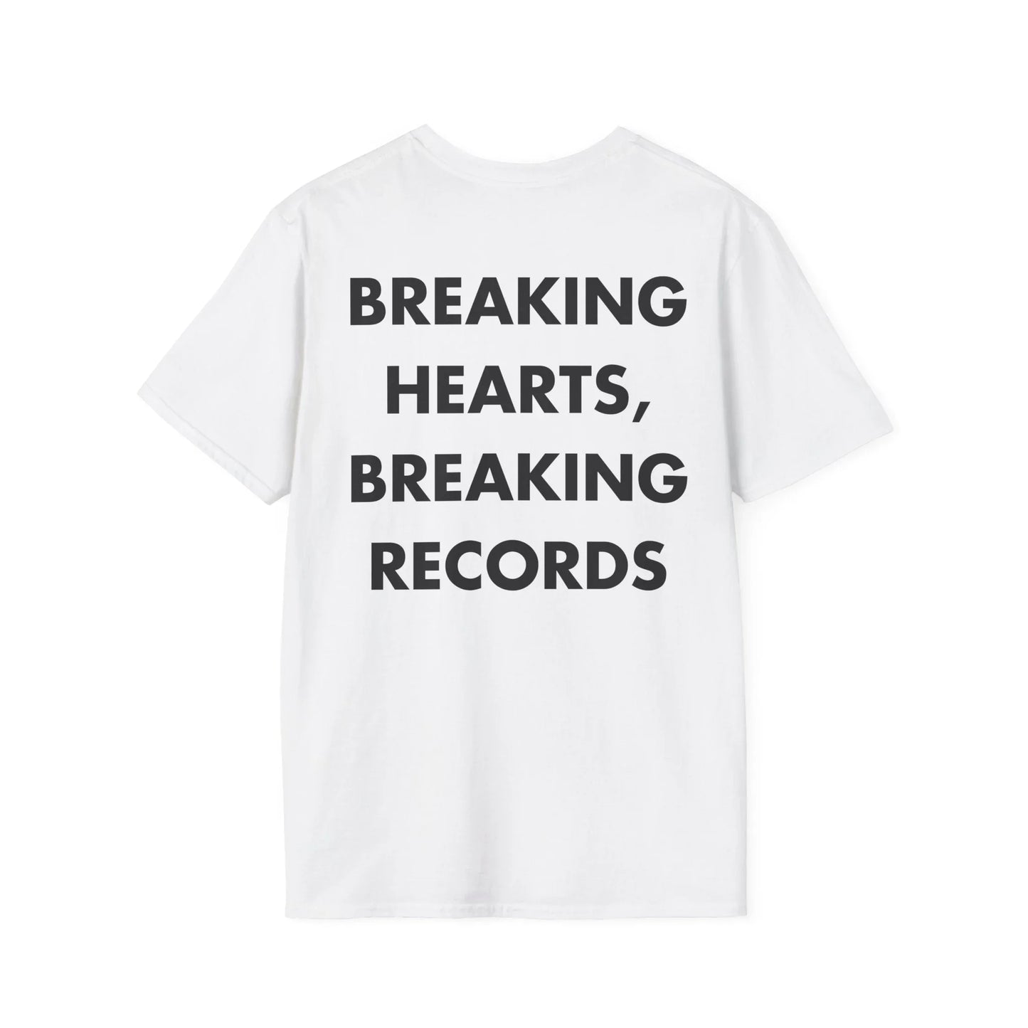 BREAKING HEARTS, BREAKING RECORDS - Everything I Love - Unisex T-Shirt - Back Print - STREET STYLE