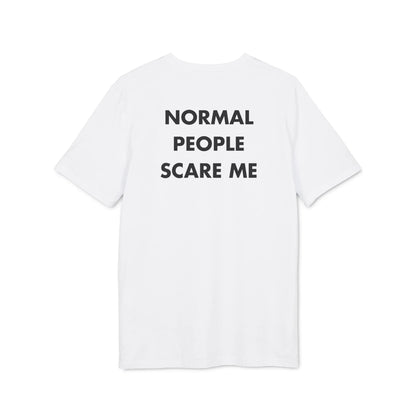 Normal People scare me - Everything I Love - Premium Bio Unisex T-Shirt - Back Print - STREET STYLE
