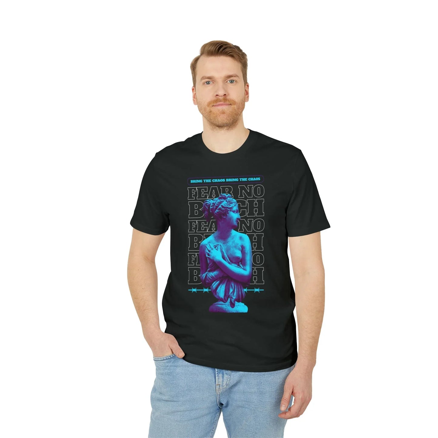 Bring the Chaos Fear no - Gods Way - Premium Bio Unisex T-Shirt - Front Print - STREET STYLE