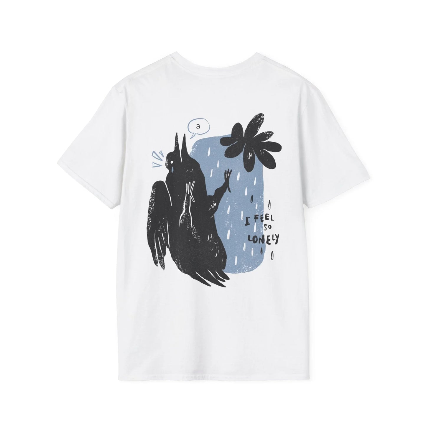 I feel so lonley - Moody Birds - Unisex T-Shirt - Back Print - STREET STYLE