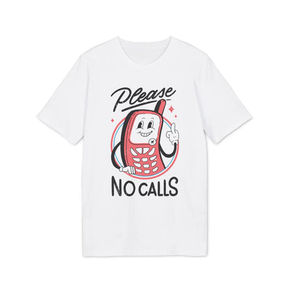 Please no Calls - Antisocial Retro - Premium Bio Unisex T-Shirt - Front Print - STREET STYLE