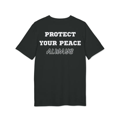 Protect Your Peace Always - See the Way - Premium Bio Unisex T-Shirt - Back Print - STREET STYLE
