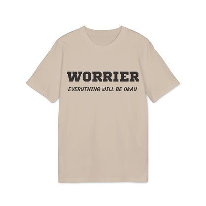 Worrier everything will be okay - See the Way - Premium Bio Unisex T-Shirt - Front Print - STREET STYLE