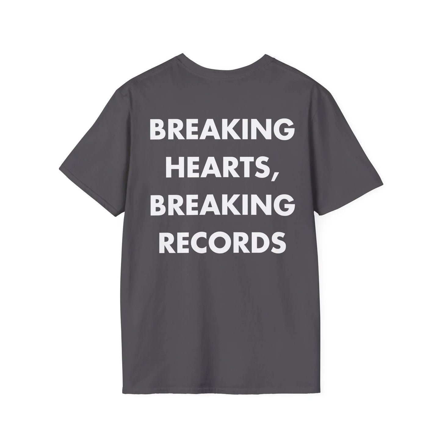 BREAKING HEARTS, BREAKING RECORDS - Everything I Love - Unisex T-Shirt - Back Print - STREET STYLE