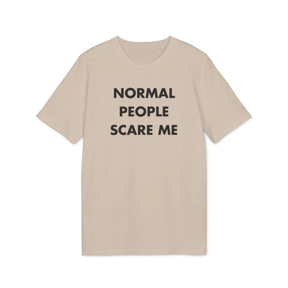 Normal People scare me - Everything I Love - Premium Bio Unisex T-Shirt - Front Print - STREET STYLE