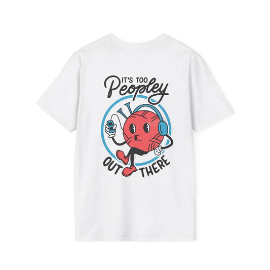 It´s too Peopley out there - Antisocial Retro - Unisex T-Shirt - Back Print - STREET STYLE