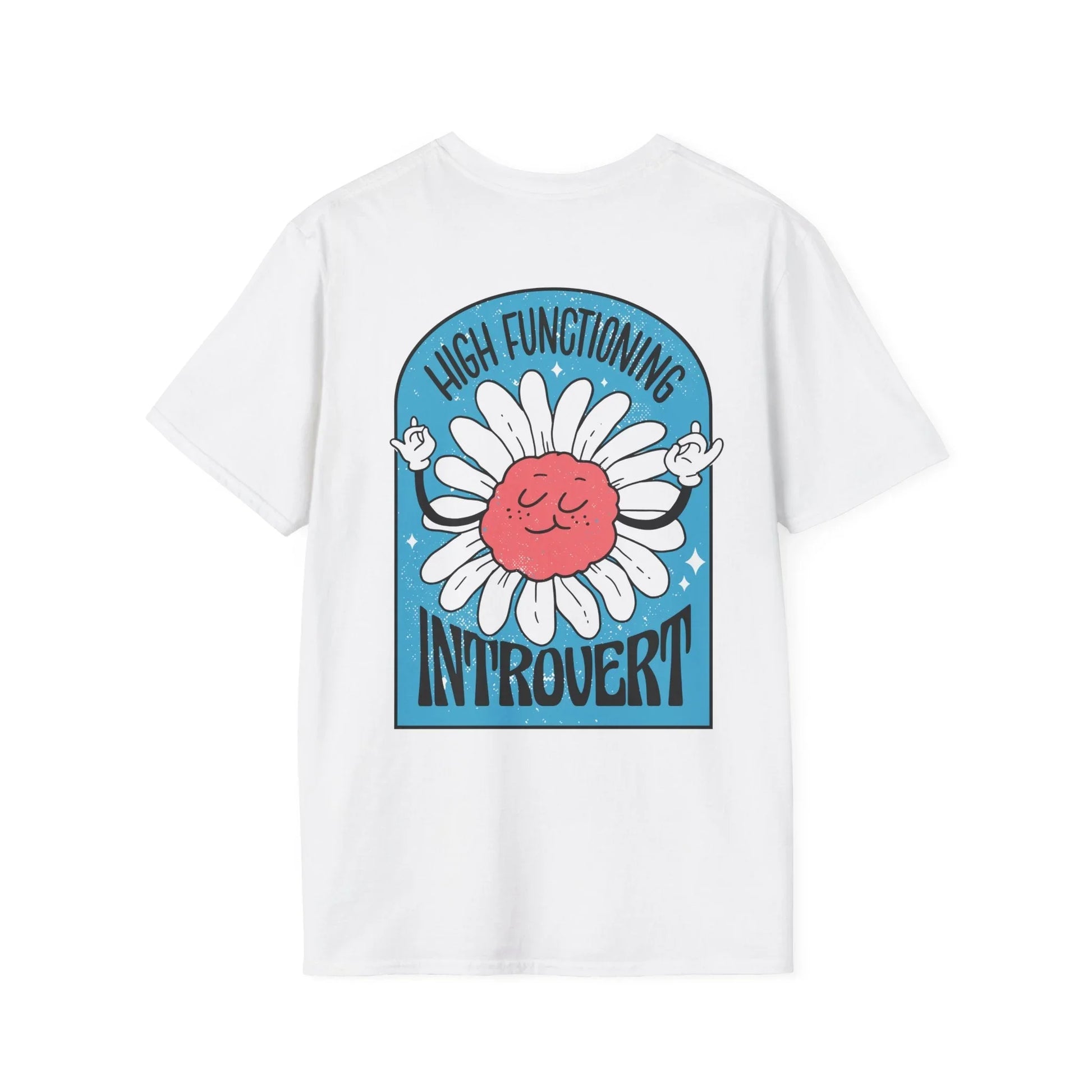 High functioning introvert - Antisocial Retro - Unisex T-Shirt - Back Print - STREET STYLE