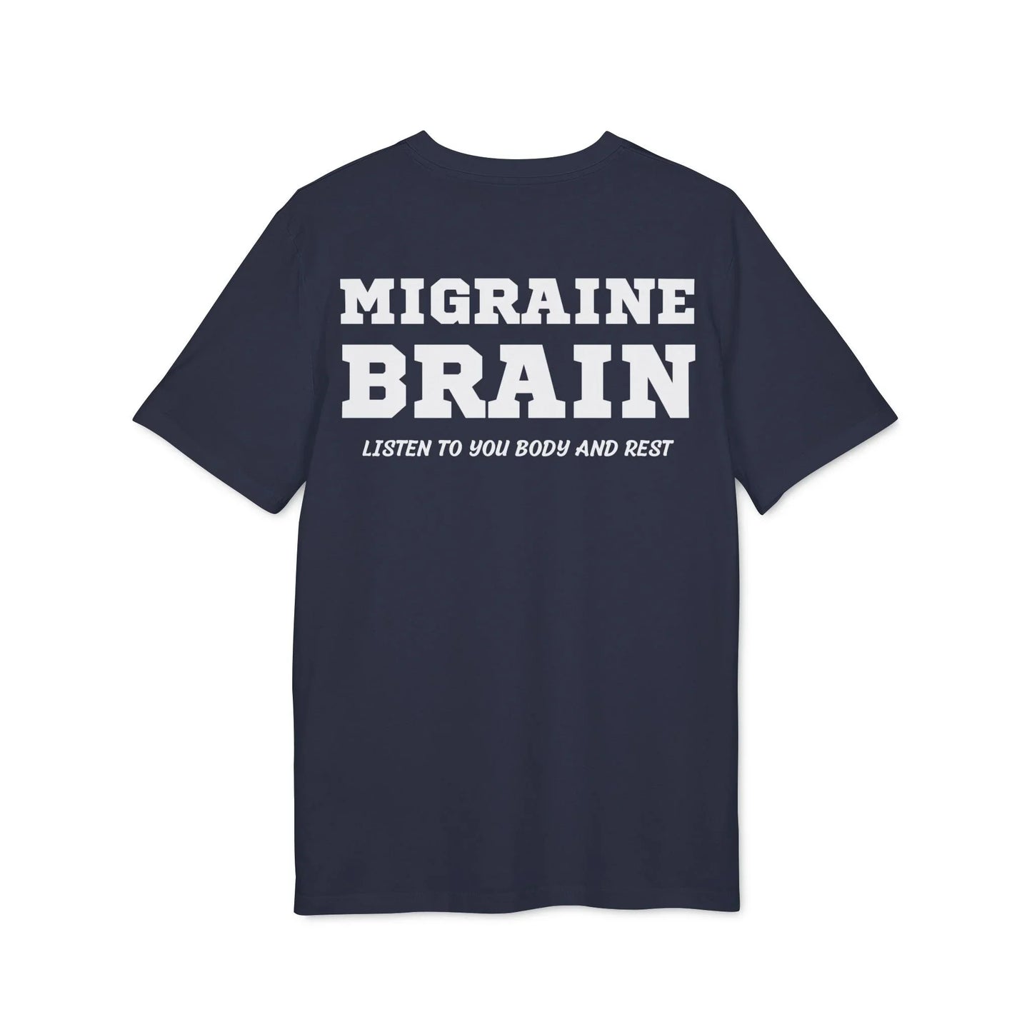 Migraine Brain listen to you body and rest - See the Way - Premium Bio Unisex T-Shirt - Back Print - STREET STYLE