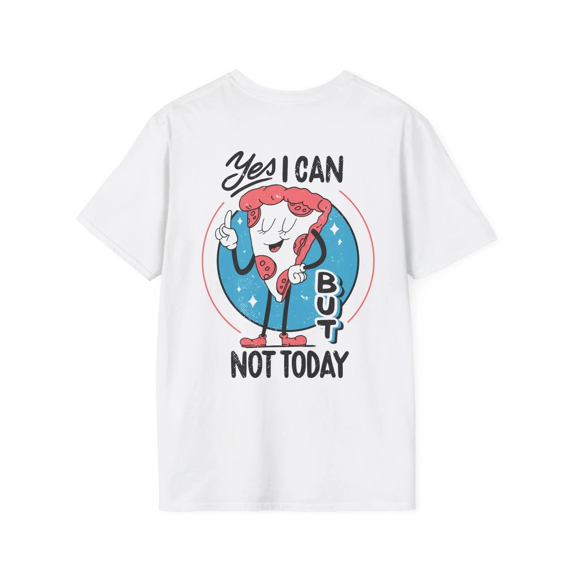 Yes I can but not Today - Antisocial Retro - Unisex T-Shirt - Back Print - STREET STYLE