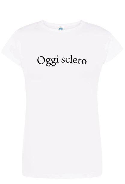 T-shirt donna bianca streetwear in cotone pettinato con scritta nera Oggi sclero