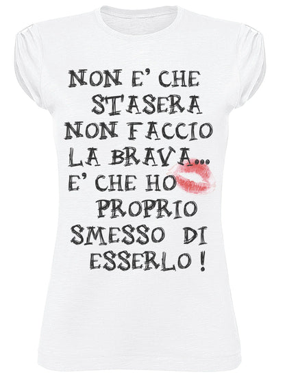 T-shirt Donna 'Ho Smesso di Esserla' – Cotone 100% Bio - STREET STYLE