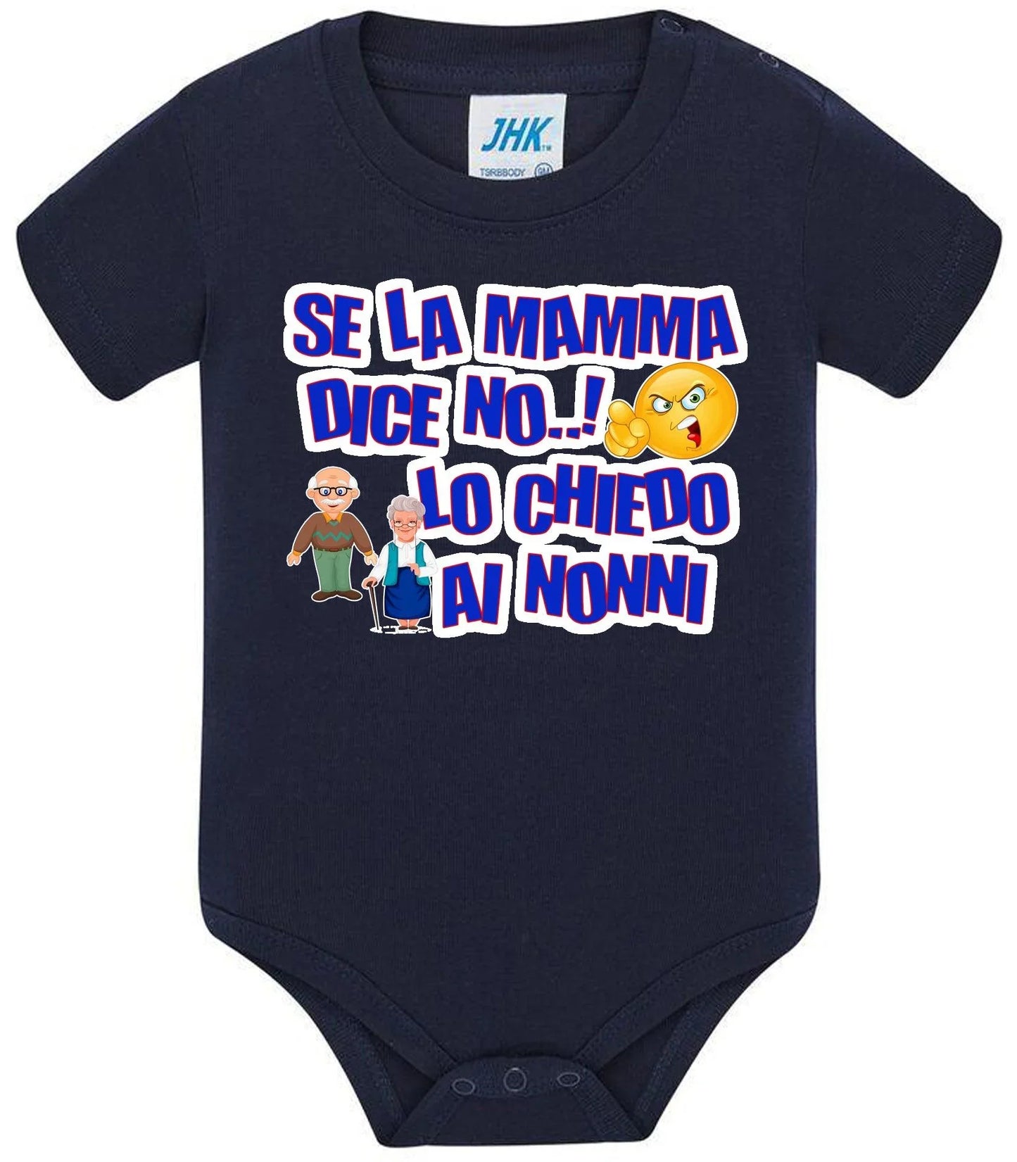 Se la Mamma dice No lo Chiedo ai Nonni Body da bambino/a a maniche corte 100% cotone JHK - STREET STYLE