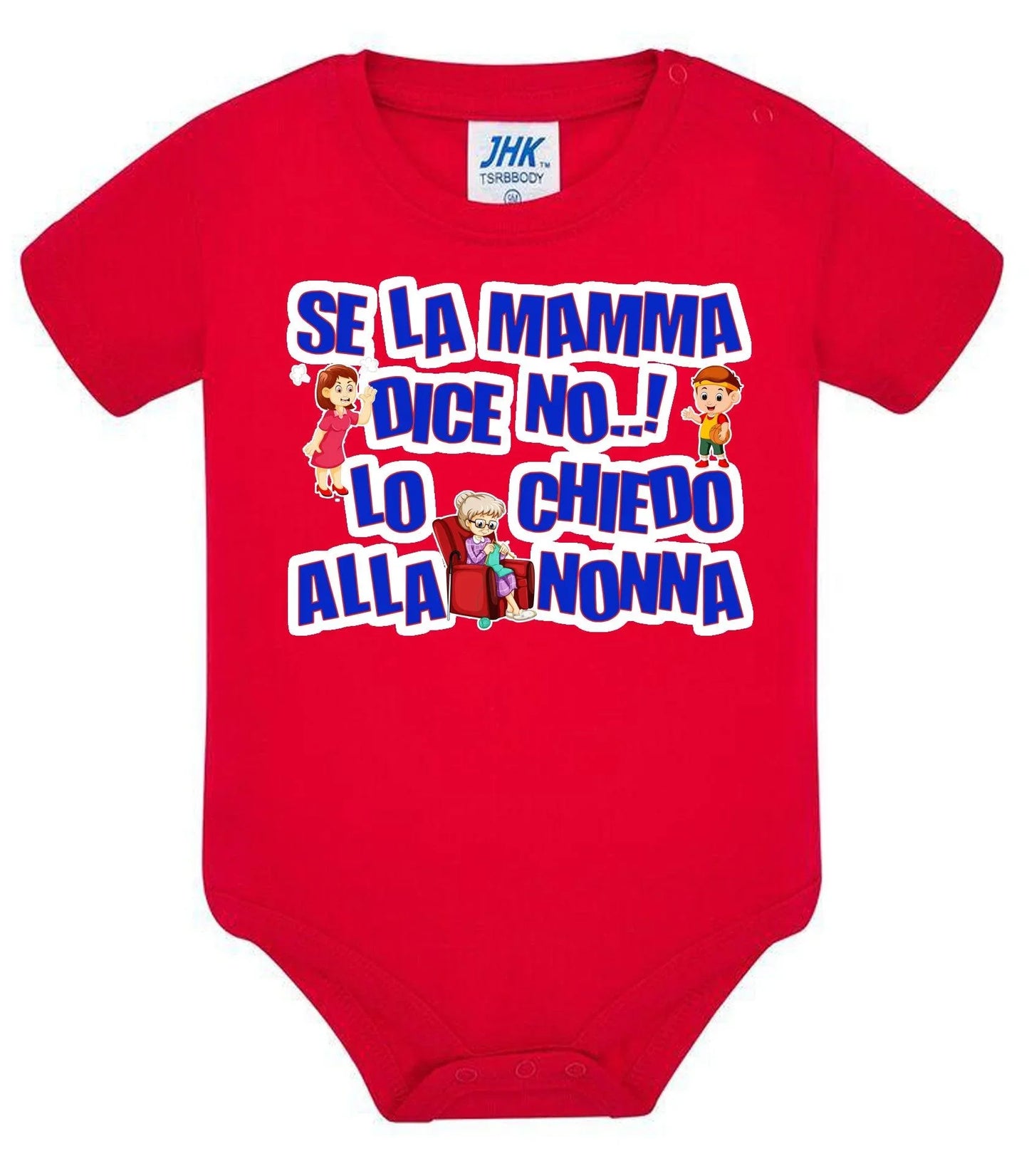 Se la Mamma dice No lo Chiedo alla Nonna Body da bambino/a a maniche corte 100% cotone JHK - STREET STYLE