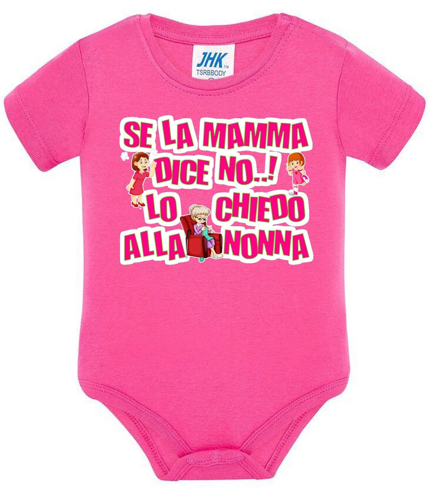 Se la Mamma dice No lo Chiedo alla Nonna Body da bambino/a a maniche corte 100% cotone JHK - STREET STYLE